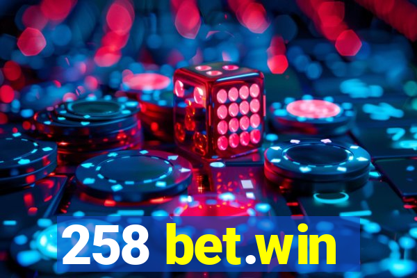 258 bet.win